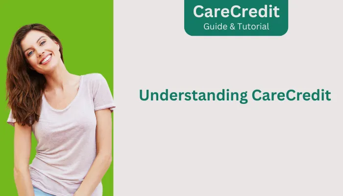 Understanding CareCredit